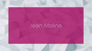 Jean Molina - Appearance