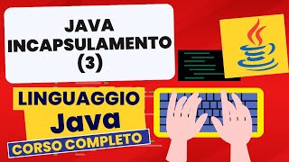 Incapsulamento parte 3 | Corso Java Pratico