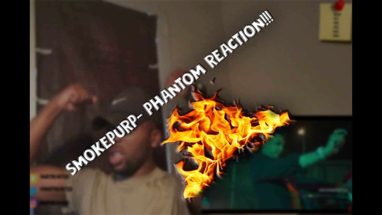 SMOKEPURPP- PHANTOM ( OFFICIAL MUSIC VIDEO ) REACTION! @smokepurpp @lilpump
