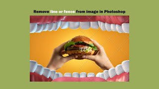 إزالة الخطوط في الفوتوشوب بثلاث خطوات فقط Remove Lines or Fence with 3 Simple Steps in Photoshop