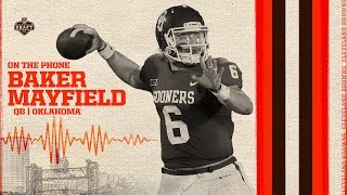 2018 Draft: Baker Mayfield Conference Call | Cleveland Browns