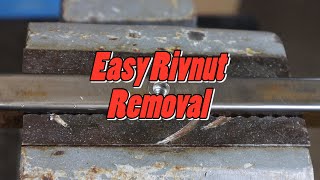 Easy Way to Remove a Rivnut