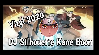 DJ SILHOUETTE KANA BOON TERBARU 2020