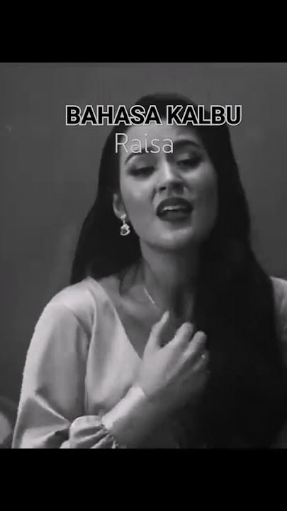 Bahasa Kalbu - Raisa, Andi Rianto