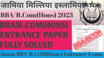 Jamia BBA/B.Com(Hons) Entrance Paper 2023 fully Solved| jmi bba/bcom Hons Entrance paper /jmi bcom