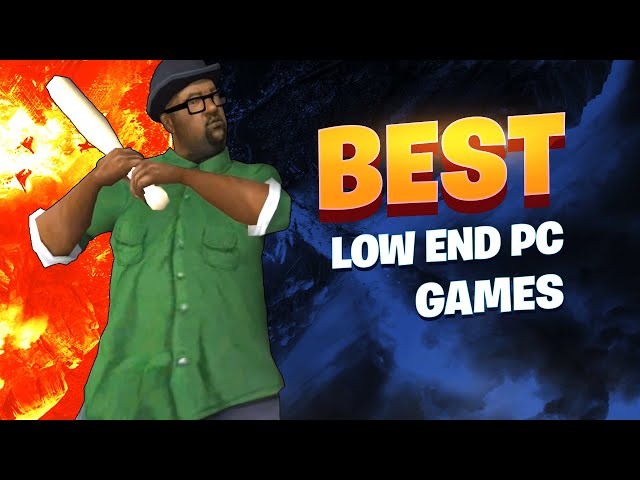 100 Games for Low END PCs [Intel GMA / Intel HD Graphics] class=