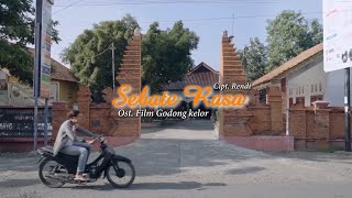 Sebates Rasa - (OST. Godong Kelor)