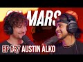 Soundcloud Days, Tour Life & Being an Independent Artist | Austin Alko | On Mars Pod EP 37
