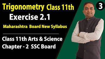 Trigonometry 1 Exercise 2.1 Class 11th Maharashtra Board New Syllabus