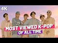 [TOP 100] MOST VIEWED K-POP SONGS OF ALL TIME (JULY 2022)