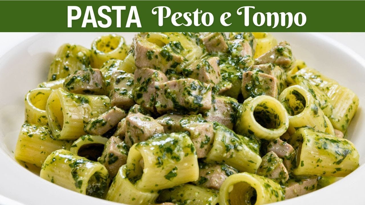 pasta al pesto e tonno