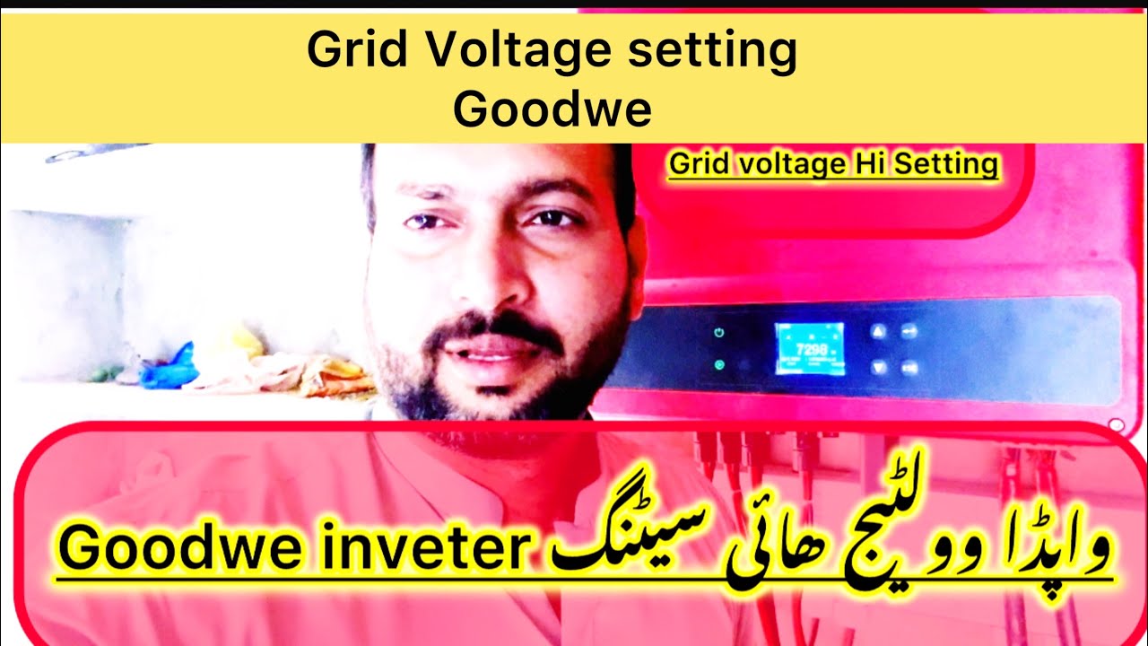 Goodwe inverter Grid parameter setting || grid over voltage setting ...