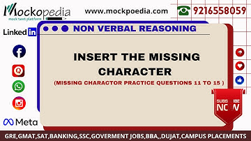 INSERT THE MISSING CHARACTER PRACTICE Q11 to 15 : MockoPedia