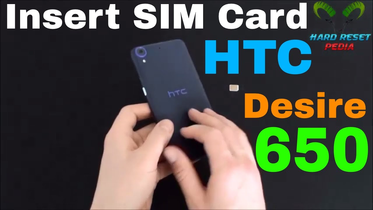 HTC Desire 650 Insert The SIM Card - YouTube