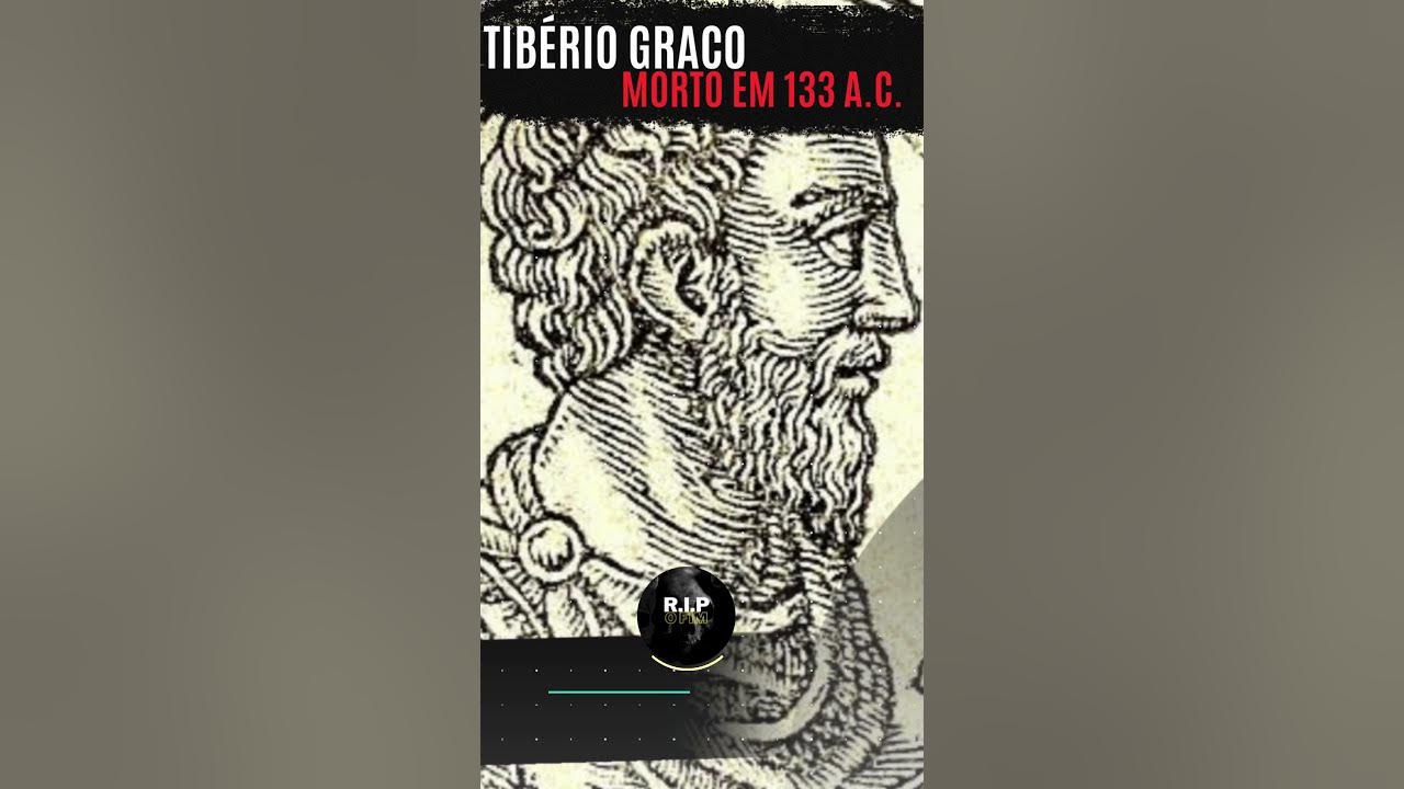 Tibério Graco - Morto em 133 a.C. #tributos #historia #cemitérios