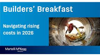 Martelli McKegg Builders' Breakfast 26 May 2026 - Navigating rising costs in 2026