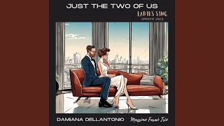 Just the two of us (feat. Massimo Faraò Trio)