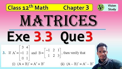 Matrices Class 12 math | NCERT Ch 3 Ex 3.3 Matrices Q 3 | CBSE JEE Maths  @visionstudy ​