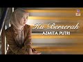Azmita Putri - Ku Berserah (Official Video Clip) thumbnail
