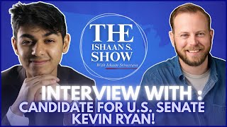 Kevin Ryan Tells Us Why He's Running for U.S.  Senate to Represent Illinois