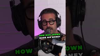 How Nicholas Crown Made his Money