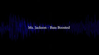 Outkast - Ms. Jackson - Bass Boosted