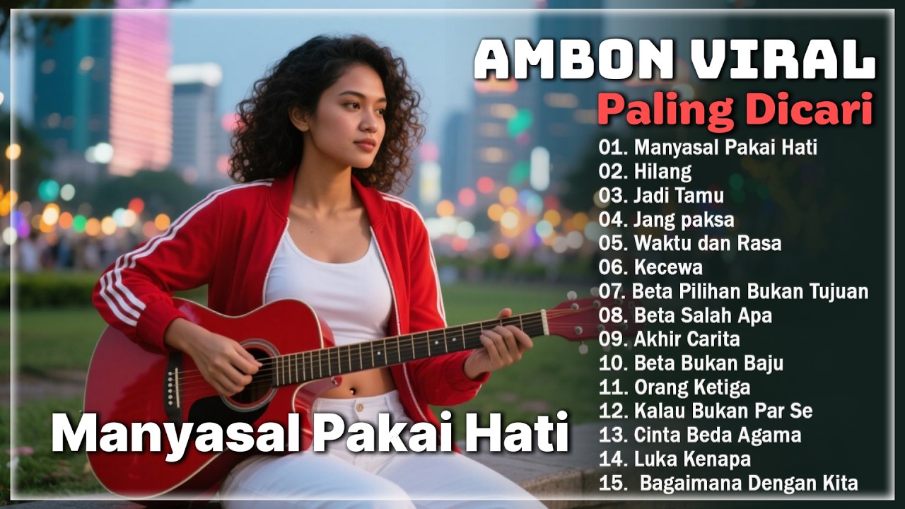 Manyasal Paki Hati - VIRAL Lagu Ambon Terbaru & Terbaik 2026 Bikin Baper