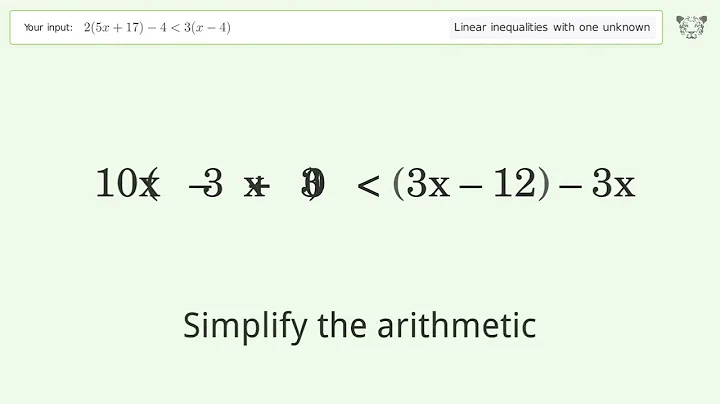 Solving Linear Inequalities: 2(5x+17)-4 is Smaller Than 3(x-4)
