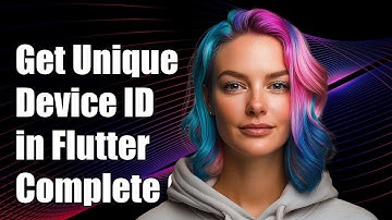 How to Get Unique Device ID in Flutter: A Complete Guide for Developers