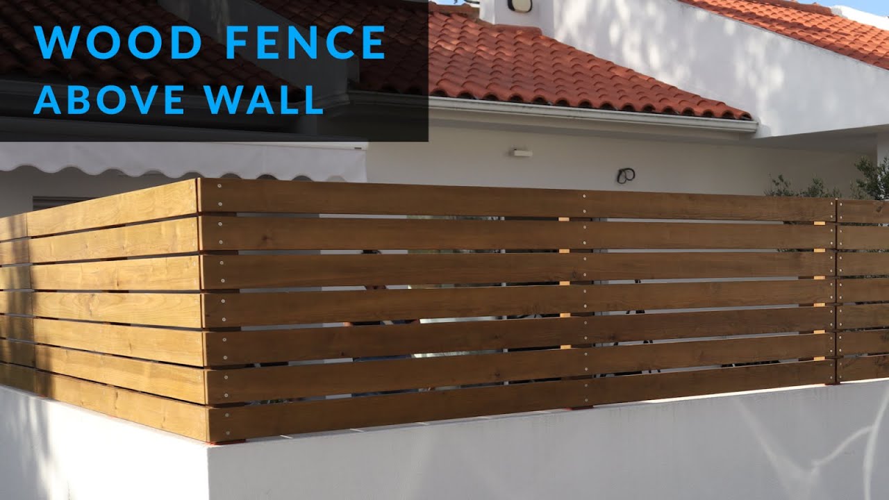 How To Install A Wood Fence Above A Wall - Youtube