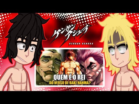 Kengan Ashura reagindo aos 10 MAIS FORTES DE BAKI | Sociedade Z | Gacha React 🇧🇷