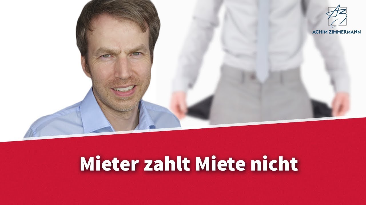 Mieter zahlt Miete nicht - was jetzt? | Rechtsanwalt Dr. Achim Zimmermann
