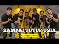 Sampai Tutup Usia (KERONCONG) - Angga Candra ft. Fivein #LetsJamWithJames