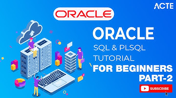 ORACLE SQL & PLSQL Tutorial 2022 Part-2 | Oracle PL/SQL Full Course | Learn PL SQL Course | ACTE