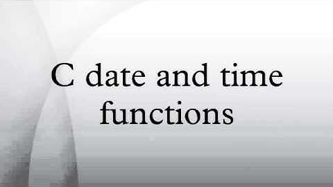 C date and time functions
