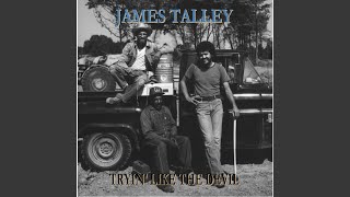 Video thumbnail of "James Talley - Give My Love to Marie"