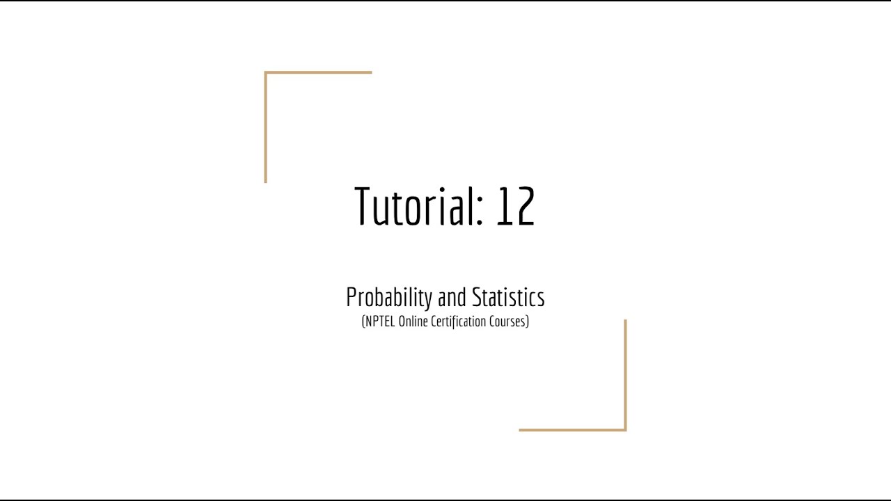 Probability and Statistics | Tutorial 12 - YouTube