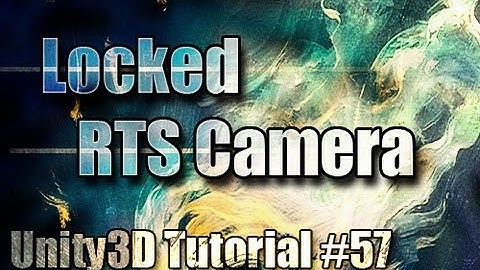 Unity3D Tutorial #57 [ DOTA style locked / unlocked camera ][ Free Script Included ]