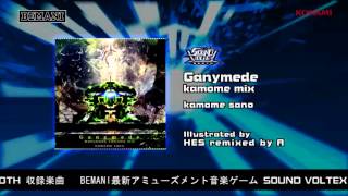 【SOUND VOLTEX BOOTH】Ganymede kamome mix / kamome sano