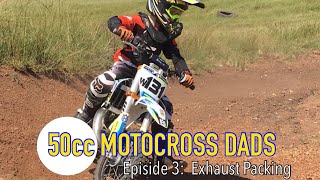 50cc Motocross Dads (Episode 3) - Replacing the Exhaust Packing
