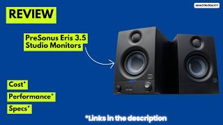 PreSonus Eris 3.5 Studio Monitors Review Budget Studio Speakers for Music Production &amp; Desktop Setup