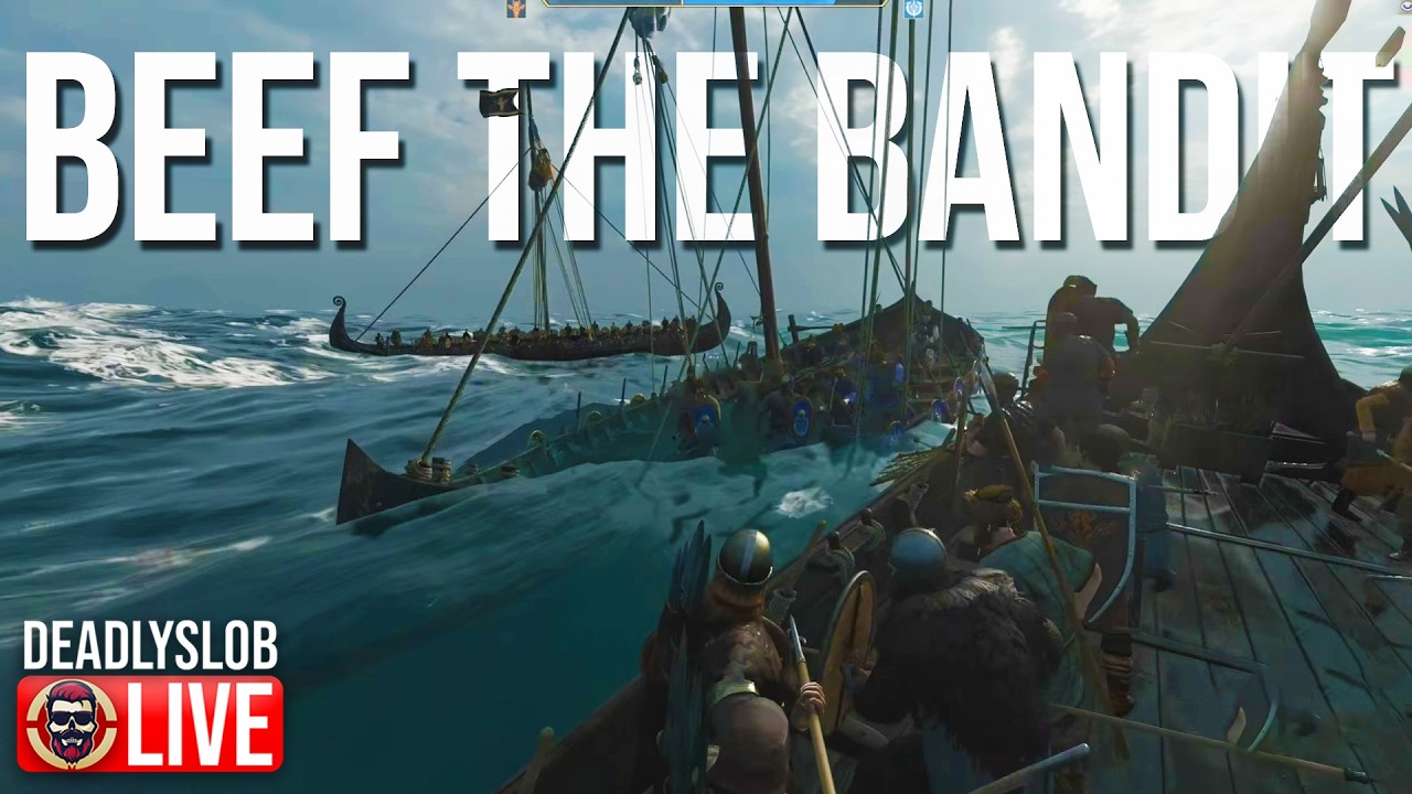 🔴DeadlySlob: M&B WARSAILS - BEEF the BANDIT - DAY 4