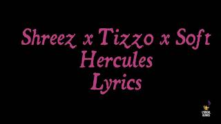 Shreez X Tizzo X Soft - Hercules (LYRICS) screenshot 5