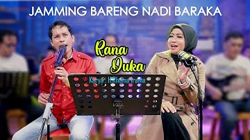 RANA DUKA  ( H.RHOMA IRAMA ) - LILIN HERLINA Grezz Music JAMMING BARENG NADI BARAKA