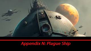 Traveller, Appendix N: Plague Ship (audiobook)