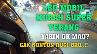 Review LED C6 | Murah sih tapi...