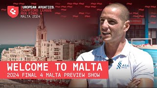 Welcome to Malta | 2024 Final 4 Malta Preview Show | Water Polo Champions League