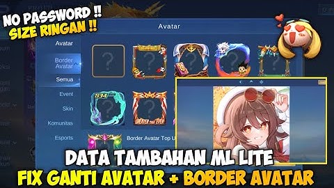 Data Fix Ganti Avatar + Open Border Avatar Terbaru | Data Tambahan Border Avatar Terbaru