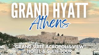 Grand Hyatt Athens | Hotel and "Grand Suite Acropolis with 1 King Bed" Suite Tour