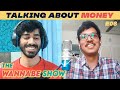 How can i save money  ft suraj rayaprolu  the wannabe show e06